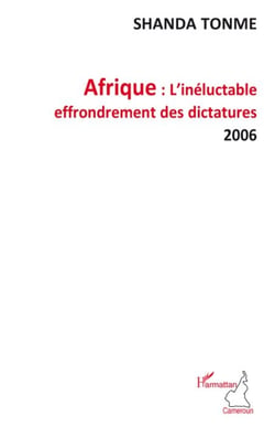 Afrique - l'inéluctable effondrement des dictatures 2006