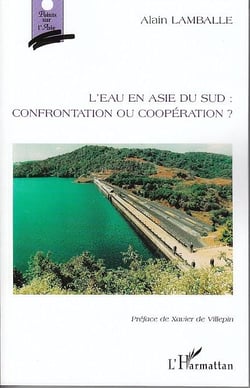 Eau en Asie du Sud - confrontation ou coopération ?