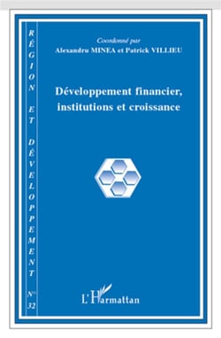 Collectif Tome 32 : développement financier, institutions et croissance