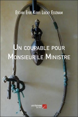 Un coupable pour Monsieur le Ministre