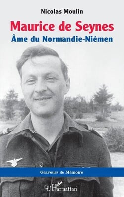 Maurice de Seynes : âme du Normandie-Niémen