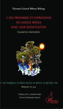 2500 proverbes et expressions en langue Bàsàa avec leur signification - causeries nocturnes