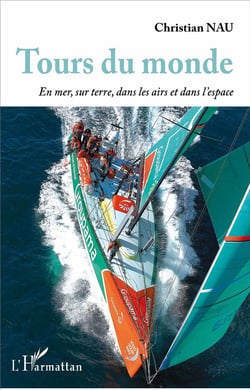 Tours du monde en mer, sur terre, dans les airs et dans l'espace