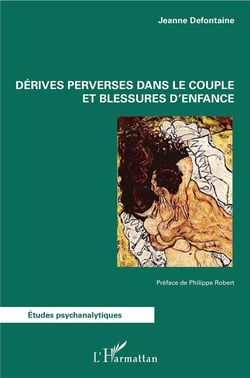 Dérives perverses dans le couple et blessures d'enfance