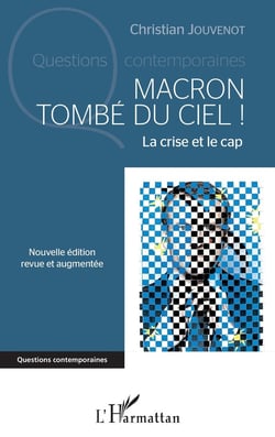 Macron tombé du ciel !  la crise et le cap