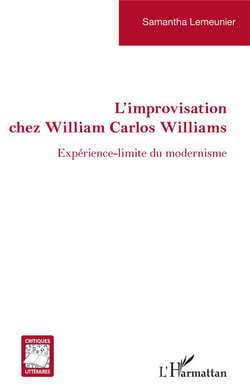 L'improvisation chez William Carlos Williams - expérience-limite du modernisme