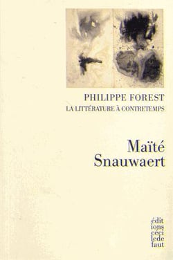 Philippe forest, la littérature à contretemps