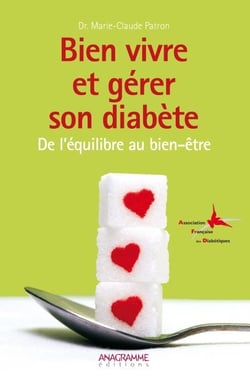 Bien vivre et gérer son diabète - de l?équilibre au bien-être