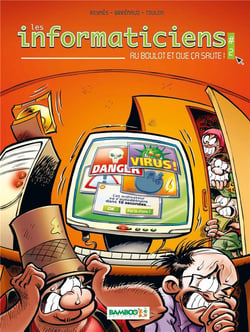 Les informaticiens Tome 2 - au boulot et que ça saute