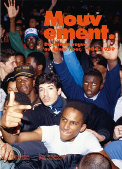 Mouvement - du terrain vague au dance floor, 1984-1989