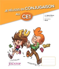 Je réussis en conjugaison au CE1 (édition 2017)