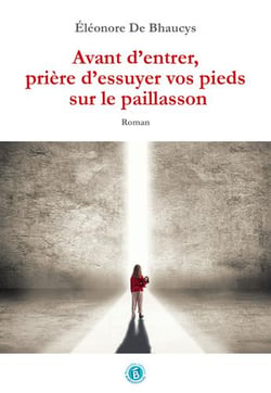 Avant d'entrer, prière d'essuyer vos pieds sur le paillasson