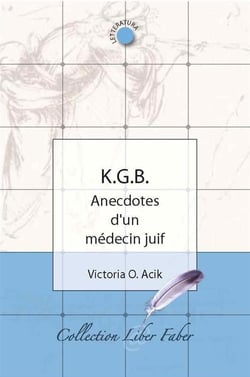 K.g.b. anecdotes d'un médecin juif
