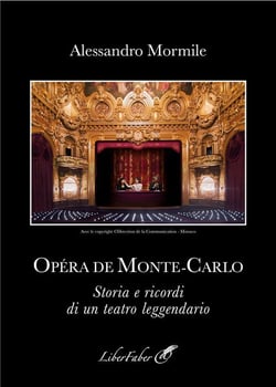 Opéra de Monte-Carlo : storia e ricordi di un teatro leggendario