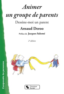 Animer un groupe de parents (2e édition)