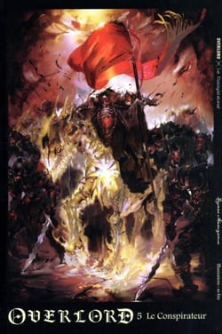 Overlord Tome 5 : le conspirateur