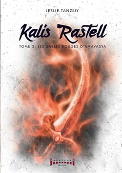 KALIS RASTELL - TOME 2 : LES SABLES ROUGES D'AMAVASYA
