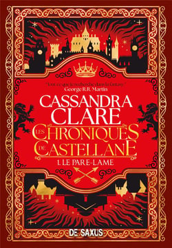 Les Chroniques de Castellane Tome 1 : Le Pare-Lame