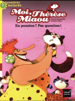 Moi, Thérèse Miaou : en pension, pas question !