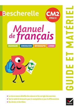 Bescherelle : manuel de français - CM2 - guide pédagogique