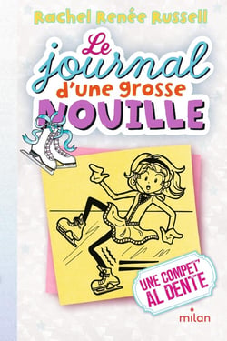 Le journal d'une grosse nouille, Tome 04