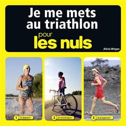 Je me mets au triathlon pour les nuls