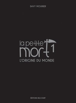 La petite mort Tome 1 : l'origine du monde