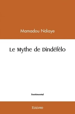 Le mythe de dindefelo