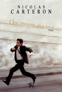 Une eternite plus tard