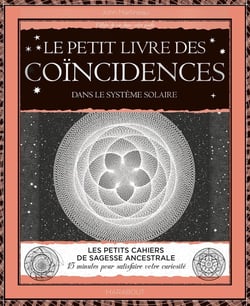 Le petit livre des coïncidences : dans le système solaire