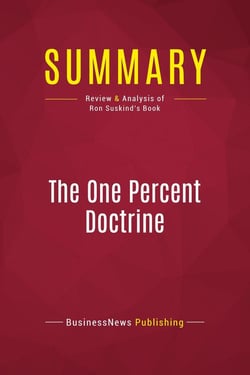 Summary: The One Percent Doctrine : Review and Analysis of Ron Suskind's Book
