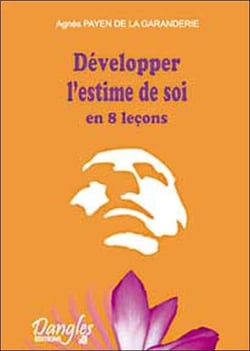 Développer l'estime de soi en 8 leçons