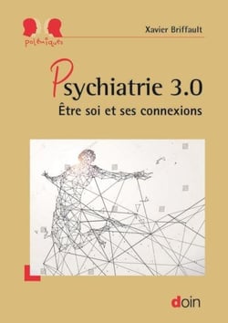 Psychiatrie 3.0 - être soi et ses connexions