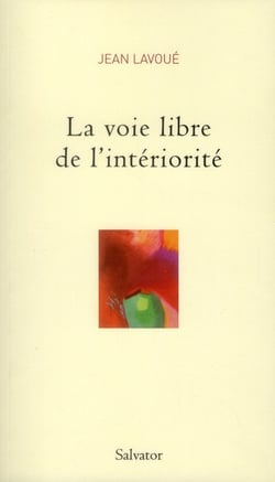 La voie libre de l'intériorité