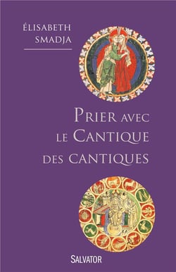 Prier avec le Cantique des cantiques - je suis à mon bien-aimé et mon bien-aimé est à moi