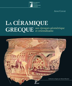 La céramique grecque aux époques géométrique et orientalisante Tome 1 - XIe-VIe siècles avant J.-C.