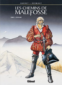Les chemins de Malefosse Tome 5 : l'or blanc