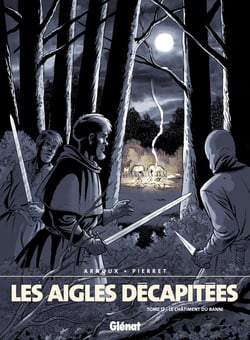 Les aigles décapitées Tome 17 : le châtiment du banni
