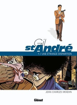 Gil Saint-André Tome 1 : une étrange disparition