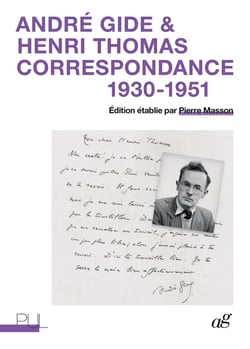 André Gide & Henri Thomas : correspondance, 1930-1951