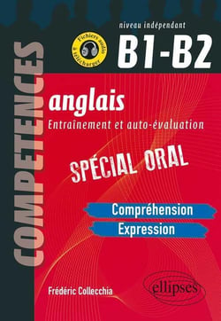 Anglais - entraînement et auto-évaluation - spécial oral - B1>B2