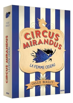 Circus mirandus Tome 2 : la femme oiseau