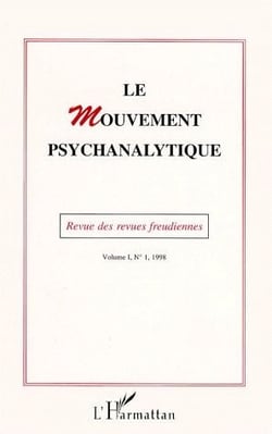 Le mouvement psychanalytique (édition 1998)