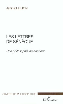 LES LETTRES DE SÉNÈQUE : Une philosophie du bonheur