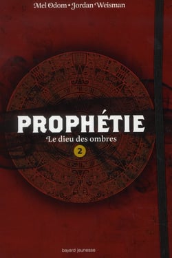 Prophétie t.2 - le dieu des ombres