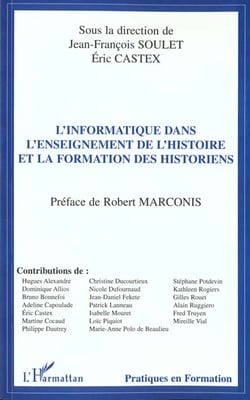 L'informatique dans l'enseignement de l'histoire et la formation des historiens