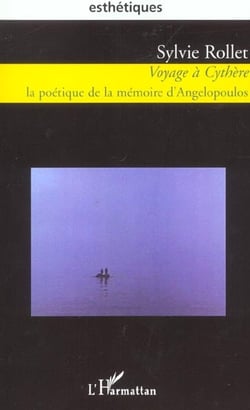 VOYAGE A CYTHERE : La poétique de la mémoire d'Angelopoulos