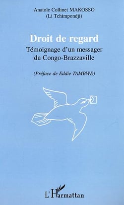 Droit de regard - temoignage d'un messager du congo-brazzaville