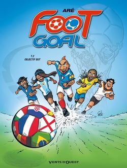 Foot Goal - Tome 02 : Objectif but