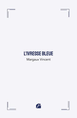 L'ivresse bleue